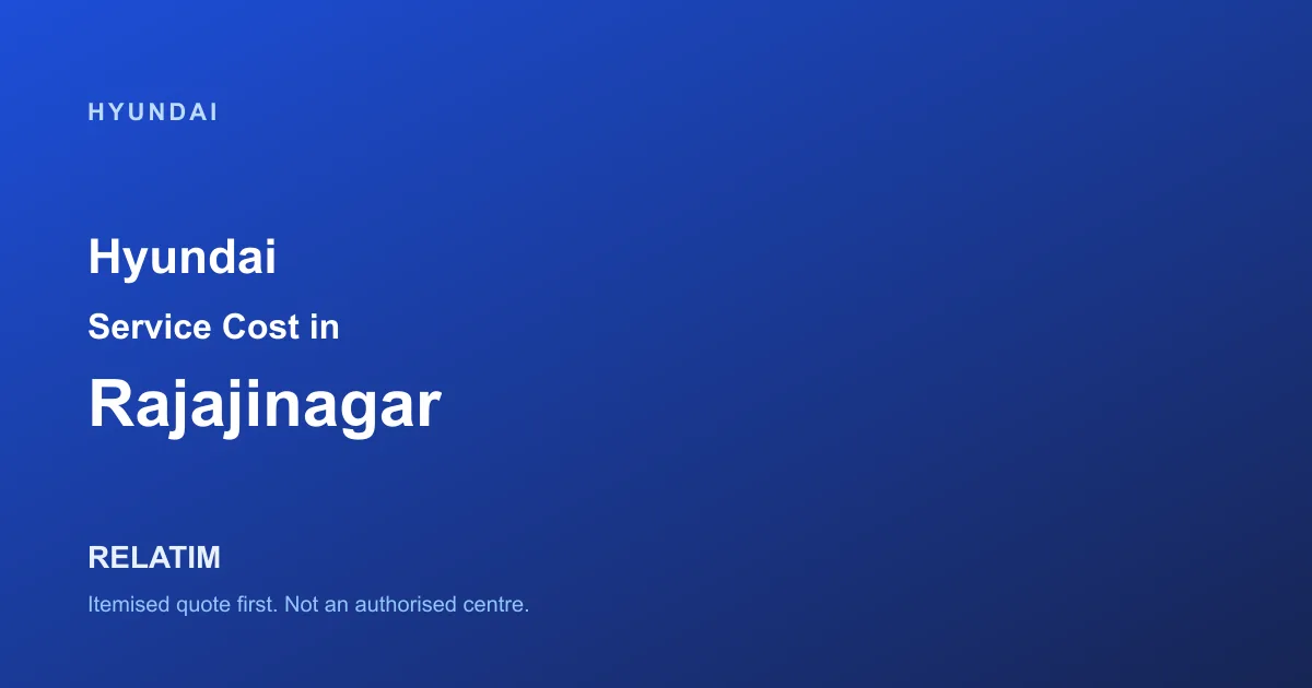 Hyundai Service Cost in Rajajinagar, Bangalore